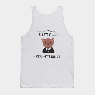 Don't Be Catty with the Receptionist Tank Top